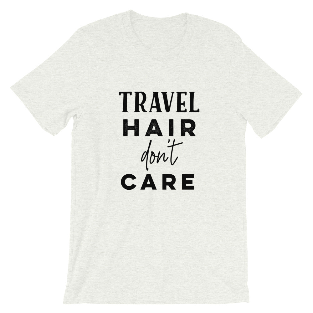 Travel Hair Don’t Care T-Shirt - Travel Suppliers Plus