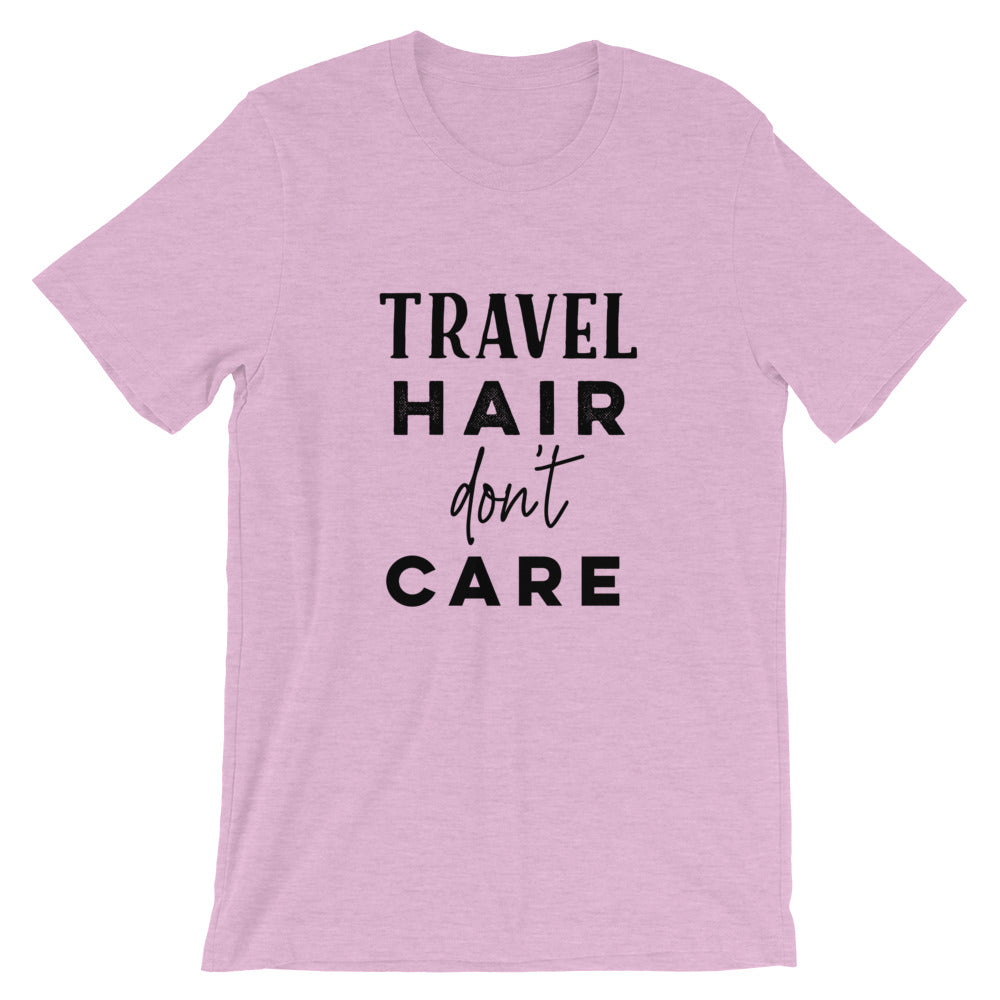 Travel Hair Don’t Care T-Shirt - Travel Suppliers Plus