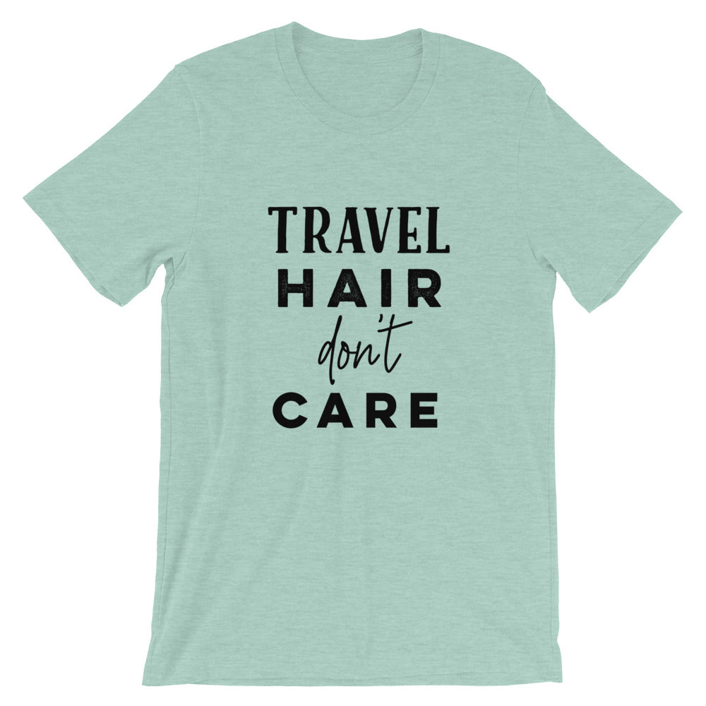 Travel Hair Don’t Care T-Shirt - Travel Suppliers Plus