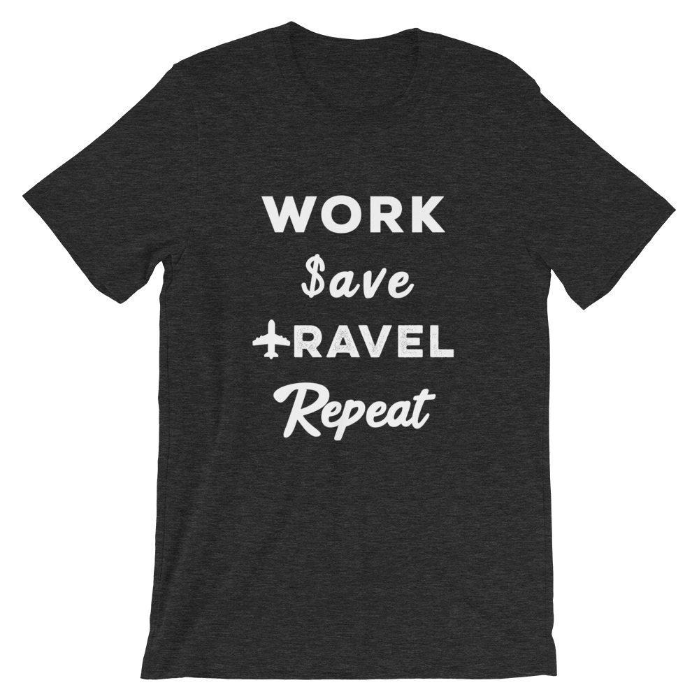 Work Save Travel Repeat T-Shirt - Travel Suppliers Plus