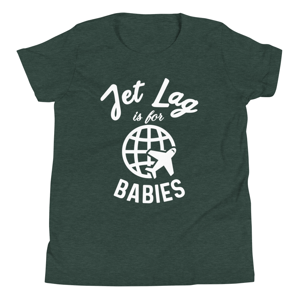 Jet Lag Is For Babies Youth T-Shirt - Travel Suppliers Plus