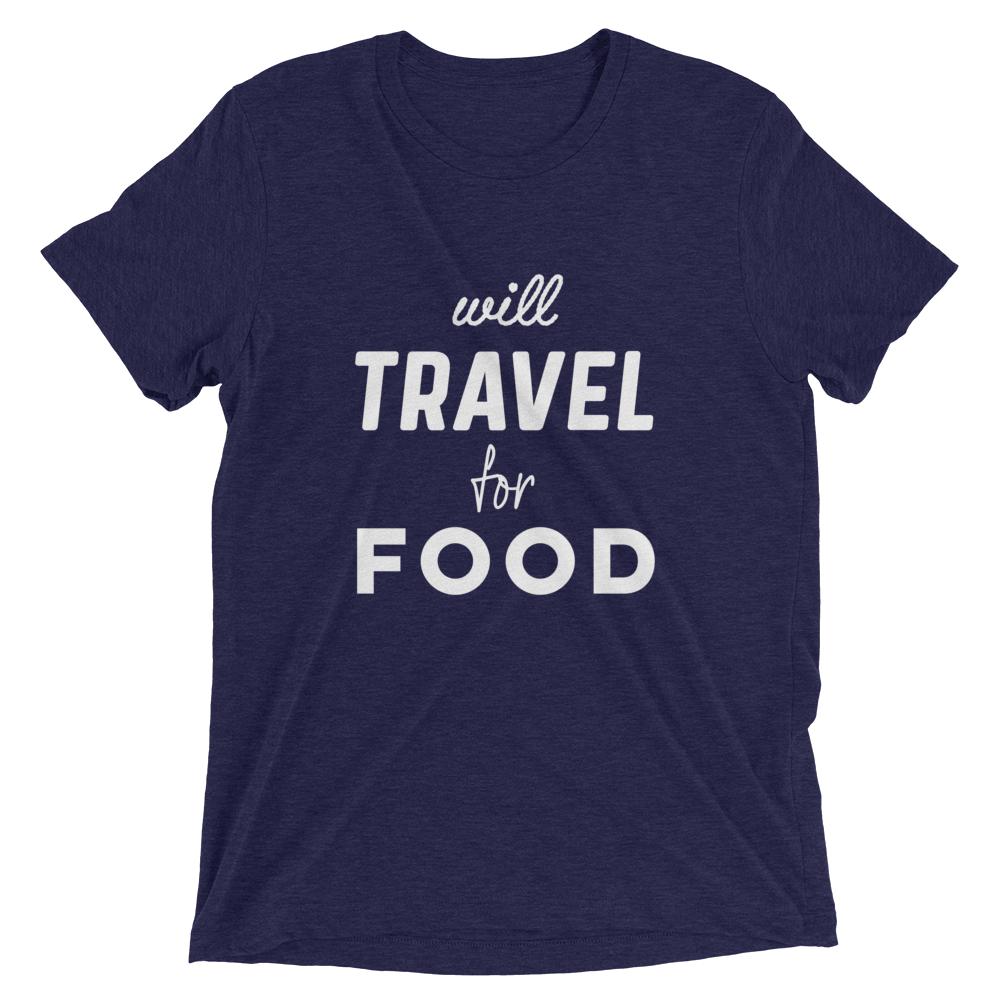 Will Travel For Food - Unisex T-Shirt - Travel Suppliers Plus