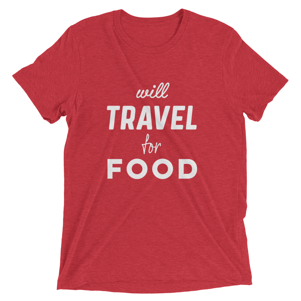 Will Travel For Food - Unisex T-Shirt - Travel Suppliers Plus
